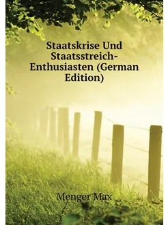 Staatskrise Und Staatsstreich-Enthusiasten (German E