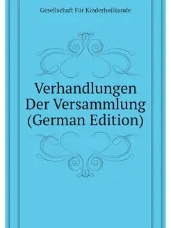 Verhandlungen Der Versammlung (German