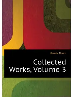 Collected Works, Volume 3