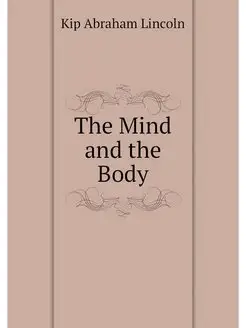 The Mind and the Body