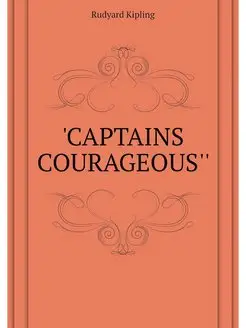 'CAPTAINS COURAGEOUS''