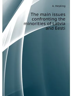 The main issues confronting the minorities of Latvia