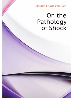 On the Pathology of Shock