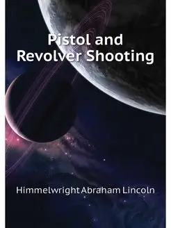 Pistol and Revolver Shooting