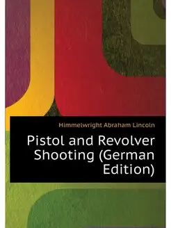 Pistol and Revolver Shooting (German