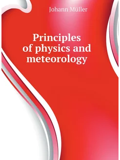 Principles of physics and meteorology