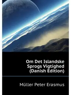 Om Det Islandske Sprogs Vigtighed (Da