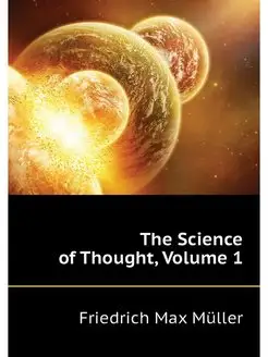 The Science of Thought, Volume 1