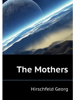 The Mothers