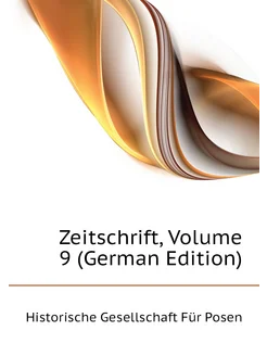 Zeitschrift, Volume 9 (German Edition)