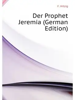 Der Prophet Jeremia (German Edition)