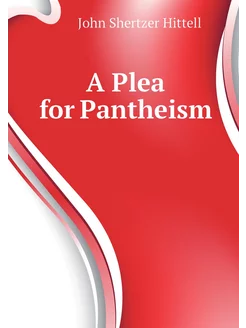 A Plea for Pantheism