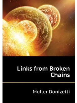 Links from Broken Chains