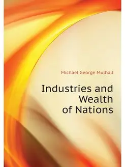 Industries and Wealth of Nations