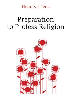 Preparation to Profess Religion