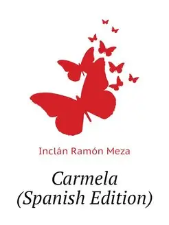 Carmela (Spanish Edition)