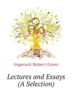 Lectures and Essays (A Selection)