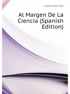 Al Margen De La Ciencia (Spanish Edit