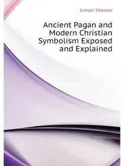 Ancient Pagan and Modern Christian Sy