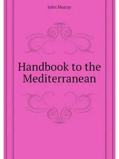 Handbook to the Mediterranean