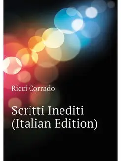 Scritti Inediti (Italian Edition)