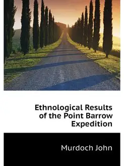 Ethnological Results of the Point Bar