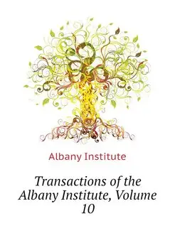 Transactions of the Albany Institute