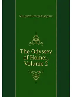 The Odyssey of Homer, Volume 2