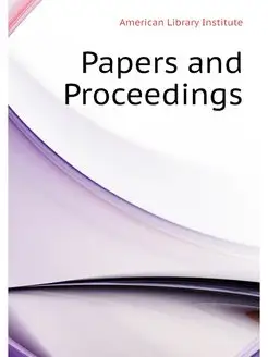 Papers and Proceedings