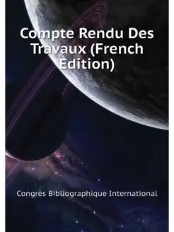 Compte Rendu Des Travaux (French Edit