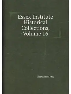 Essex Institute Historical Collection