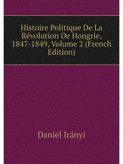 Histoire Politique De La Revolution D