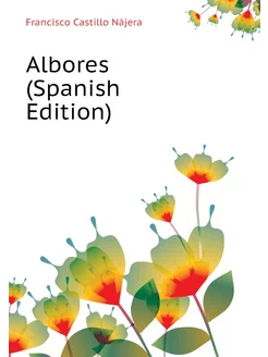 Albores (Spanish Edition)