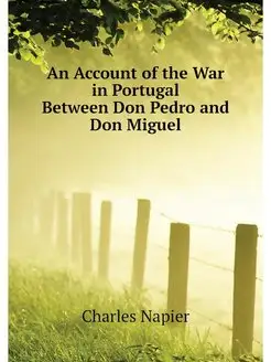 An Account of the War in Portugal Bet