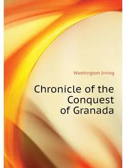 Chronicle of the Conquest of Granada