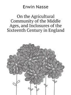 On the Agricultural Community of the Middle Ages, an