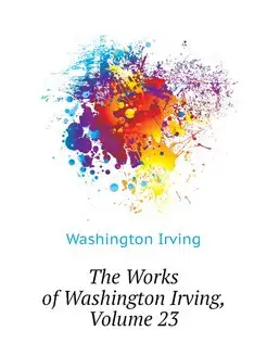 The Works of Washington Irving, Volum