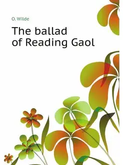 The ballad of Reading Gaol