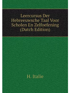 Leercursus Der Hebreeuwsche Taal Voor Scholen En Zel