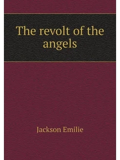 The revolt of the angels