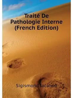 Traite De Pathologie Interne (French