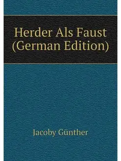 Herder Als Faust (German Edition)