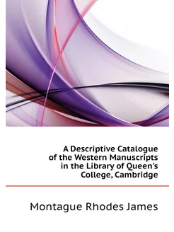 A Descriptive Catalogue of the Western Manuscripts i