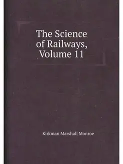 The Science of Railways, Volume 11