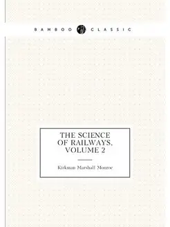 The Science of Railways, Volume 2