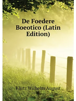 De Foedere Boeotico (Latin Edition)