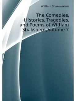 The Comedies, Histories, Tragedies, a