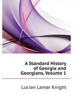 A Standard History of Georgia and Geo