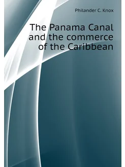 The Panama Canal and the commerce of the Caribbean