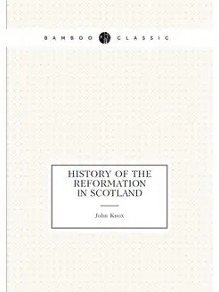 History of the Reformation in Scotland